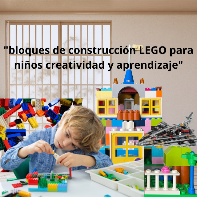 bloques de construcción LEGO para niños creatividad y aprendizaje